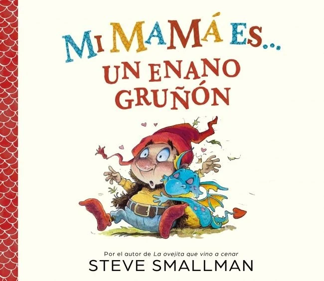 Libro Mi mama es un enano gruñon - BEASCOA