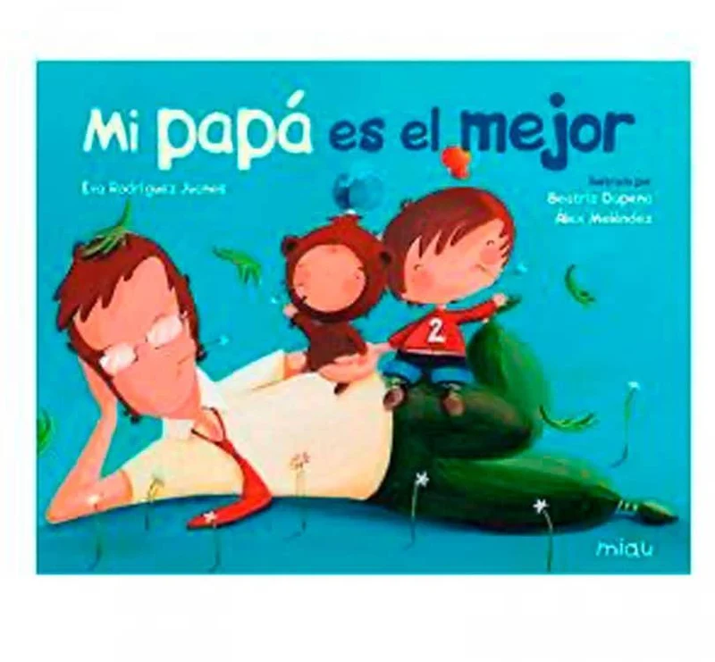 Mi papá es el mejor